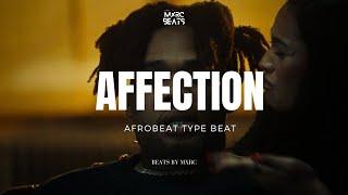 [FREE FOR PROFIT] “AFFECTION” - BNXN x x Omah Lay x Afrobeat Instrumental Type Beat 2024