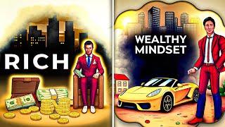 The Wealth Mindset : How Its Different from Being Rich