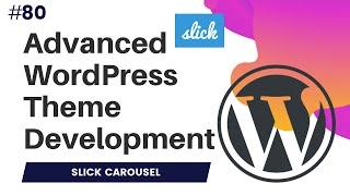 #80 Slick Slider WordPress Without Plugin |  WordPress Carousel Slider With Text | Slick Carousel