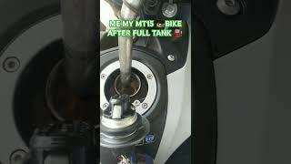 ME//MYMT15 ️BIKE//AFTERFULLTANK(E20 PETROL )#fulltank#mt15#statusvideo#shorts#bikers#trending