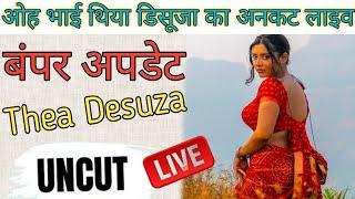 Thea desuza Uncut Live / Bumper update/ First time /