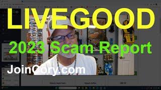 LiveGood Review Scam Report Inside Information After 90 Days