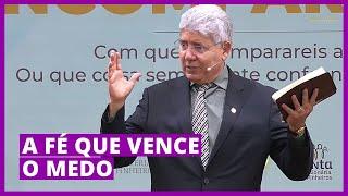 A FÉ QUE VENCE O MEDO - Hernandes Dias Lopes