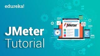 JMeter Tutorial For Beginners | JMeter Load Testing Tutorial | Software Testing Training | Edureka