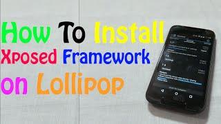 How To Install Xposed Framework on Lollipop 5.0/5.1!