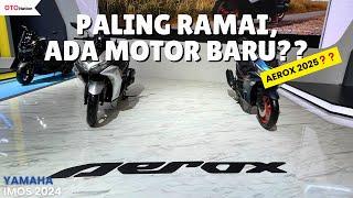 Cari Motor Baru Yamaha di IMOS 2024, Aerox Baru? r25 Baruu?