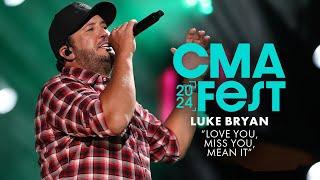 Luke Bryan – “Love You, Miss You, Mean It” | CMA Fest 2024