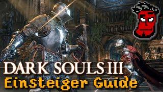 Dark Souls 3 Einsteiger Guide / Tutorial: Kampfsystem, Stats etc. | Gameplay [German Deutsch]