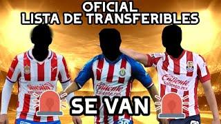 LISTA DE TRANSFERIBLES de Chivas OFICIAL | Noticias Chivas Hoy 2021