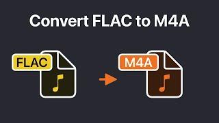 Convert FLAC to M4A Fast! High-Quality Audio Guide 