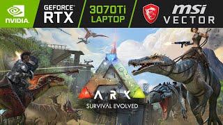 Ark: Survival Evolved - RTX 3070Ti Laptop MSI Vector - 1080p TEST (No OC)