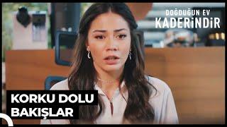 Zeynep'i Şok Eden Görüntüler | Doğduğun Ev Kaderindir