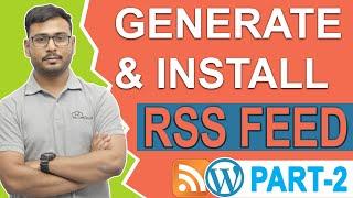 RSS Feed Tutorial | Generating RSS feed | Creating RSS Feed | Explained Step by Step |
