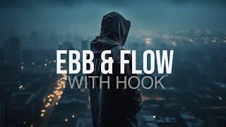 "Ebb & Flow" (with hook) | Rap Instrumental With Hook | Free Style Type Beat