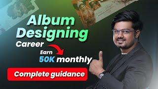 Wedding album designing career complete guidance in hindi