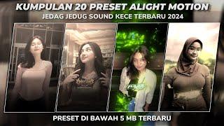 KUMPULAN 20 PRESET ALIGHT MOTION SOUND KECE TERBARU 2024 | PRESET DIBAWAH 5MB