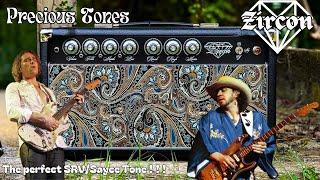 Precious Tones ZIRCON  :The Best Amp for SRV/SAYCE Tones !