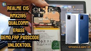 Realme C15 RMX2195 Qualcomm Test Point erase FRP , Passcode , Demo with Unlock Tool