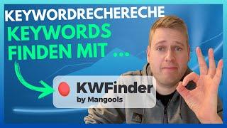 Mangools: KwFinder Tutorial Deutsch 2024  Keywordrecherche für Anfänger 