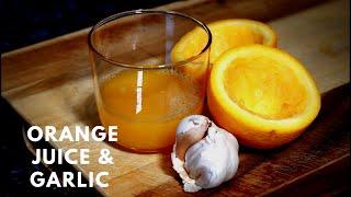 Drink a Glass of Garlic Orange Juice Every Morning On Day See What Happen To Your Body !!