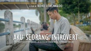 AKU SEORANG INTROVERT - Film Pendek (Short Movie)