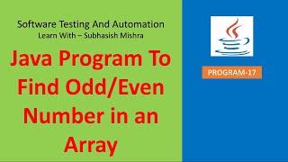 17 - Java program to find odd and even number in an array