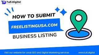  A Beginner's Guide to Creating a Business Listing on freelistingusa.com | Tufi Digital