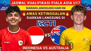 Jadwal kualifikasi Piala Asia U17 2025 - Jadwal Indonesia vs Australia 2024 - Langsung Live RCTI