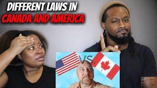  vs  American Couple Reacts "Different Laws In Canada and The USA"