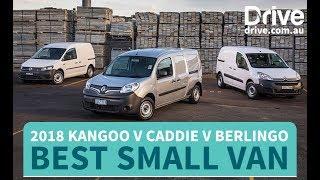 Best Small Van: 2018 Renault Kangoo v Volkswagen Caddy v Citroen Berlingo | Drive.com.au
