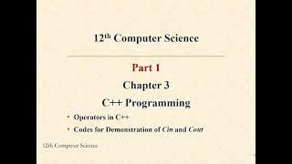 Operators in C++| Cin-Cout | Practical Example| Computer Science |12th Standard| Chapter 3| Video 2