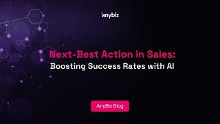 Next-Best Action in Sales: Boosting Success Rates with AI