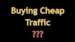 Is it Worth Buying Cheap Traffic for your Website?