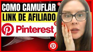 COMO CAMUFLAR LINK PARA VENDER NO PINTEREST | AFILIADO INICIANTE | MARKETING DIGITAL