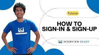 How to Sign In and Sign Up on InterviewReady Platform