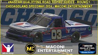 The eNASCAR Road to Pro Qualifying Series - Round 2 - Chicagoland. Maconi Entertainment Broadcast