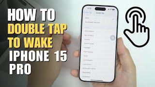 How to Double tap to wake up iPhone 15 Pro / 15 / 15 Pro Max