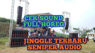 JINGGLE TERBARU SENIPER AUDIO. CEK SOUND FULL HOREG.