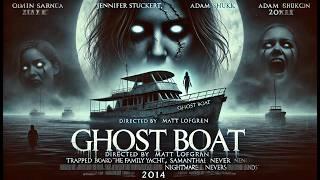 Ghost Boat | Horror | HD | Full Movie in English