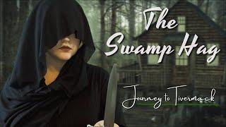 ASMR | The Swamp Hag | Journey to Tivermack, Part XVIII
