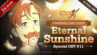 [7DS OST] Eternal Sunshine (Full.ver)┃Grandcross. Music. Concert_11th OST