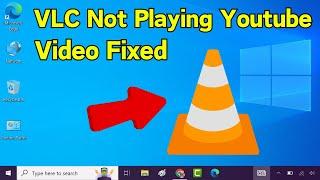 How To Fix VLC Media Player Not Playing YouTube Videos (Simple & Quick)