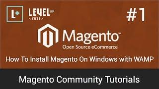 Magento Community Tutorials #1 - How To Install Magento On Windows with WAMP