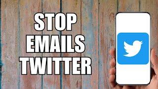 How to Stop Emails From Twitter (2023)