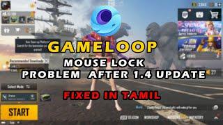 Gameloop PUBG Mobile 1.4 Mouse Lock AND movement Problem Fixed in tamil