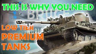 Low tier PREMIUM tanks - this is why they are so important | WoT with BRUCE