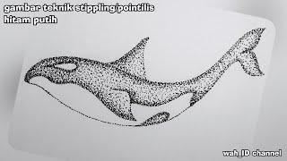 menggambar paus orca | pointilism drawing/stippling | gambar teknik pointilis | @wah_ID channel