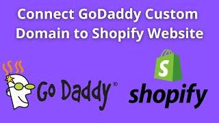 [Updated] How to Connect your GoDaddy Domain to Shopify manually