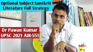 UPSC Sanskrit Literature Full Strategy by Dr Pawan Kumar AIR 551 UPSC 2021 | UPSC संस्कृत साहित्य