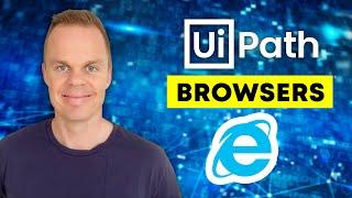 UiPath: Browsers (open, fix problems, click, type into web fields and how to close down)